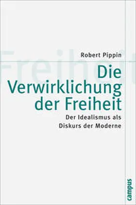 Pippin |  Die Verwirklichung der Freiheit | Buch |  Sack Fachmedien