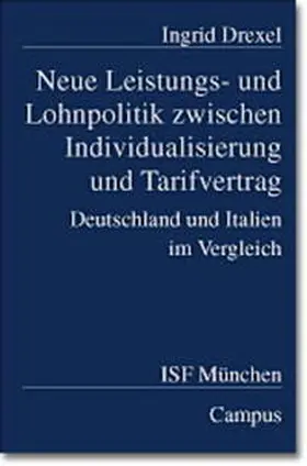 Drexel |  Neue Leistungs- und Lohnpolitik zwischen Individualisierung und Tarifvertrag | Buch |  Sack Fachmedien