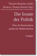Bonacker / Brodocz / Noetzel |  Ironie der Politik | Buch |  Sack Fachmedien