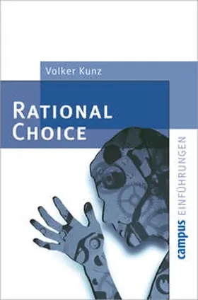 Kunz |  Rational Choice | Buch |  Sack Fachmedien