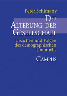 Schimany |  Die Alterung der Gesellschaft | Buch |  Sack Fachmedien