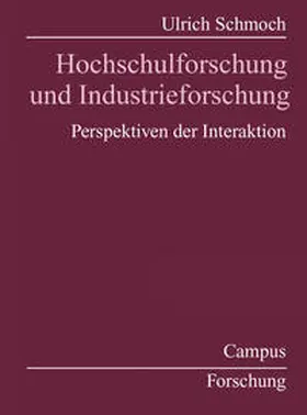 Schmoch |  Hochschulforschung und Industrieforschung | Buch |  Sack Fachmedien