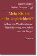 Müller / Scherer |  Mehr Risiken - Mehr Ungleichheit? | Buch |  Sack Fachmedien
