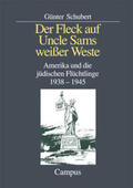Schubert |  Der Fleck auf Uncle Sams weißer Weste | Buch |  Sack Fachmedien