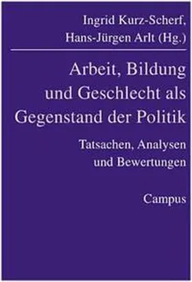 Kurz-Scherf / Arlt |  Arbeit, Bildung und Geschlecht | Buch |  Sack Fachmedien