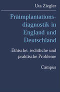 Ziegler |  Präimplantationsdiagnostik in England und Deutschland | Buch |  Sack Fachmedien