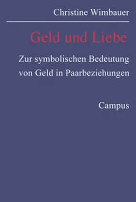 Wimbauer |  Geld und Liebe | Buch |  Sack Fachmedien