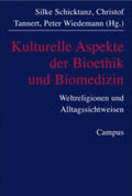 Schicktanz / Tannert / Wiedemann |  Kulturelle Aspekte der Biomedizin | Buch |  Sack Fachmedien