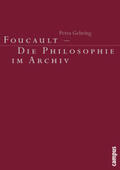 Gehring |  Foucault - Die Philosophie im Archiv | Buch |  Sack Fachmedien