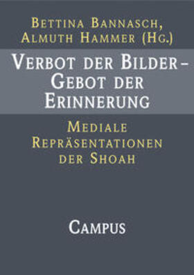 Bannasch / Hammer | Verbot der Bilder - Gebot der Erinnerung | Buch | 978-3-593-37485-7 | sack.de