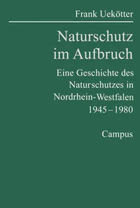 Uekötter |  Naturschutz im Aufbruch | Buch |  Sack Fachmedien