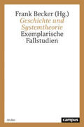 Becker |  Geschichte und Systemtheorie | Buch |  Sack Fachmedien