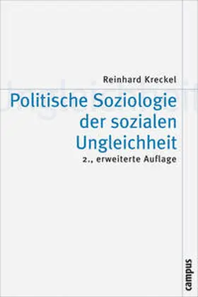 Kreckel |  Politische Soziologie der sozialen Ungleichheit | Buch |  Sack Fachmedien