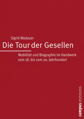 Wadauer |  Die Tour der Gesellen | Buch |  Sack Fachmedien