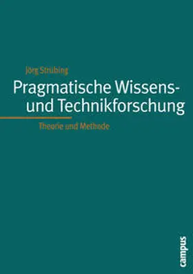 Strübing | Pragmatistische Wissenschafts- und Technikforschung | Buch | 978-3-593-37707-0 | sack.de