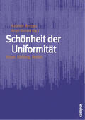 Mentges / Richard |  Schönheit der Uniformität | Buch |  Sack Fachmedien