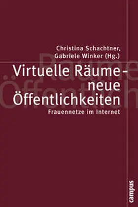 Schachtner / Winker |  Virtuelle Räume - neue Öffentlichkeiten | Buch |  Sack Fachmedien