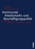 Kißler / Zettelmeier |  Kommunale Arbeitsmarkt- und Beschäftigungspolitik | Buch |  Sack Fachmedien