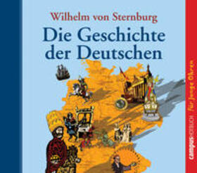 Sternburg | Die Geschichte der Deutschen. 2 CD's | Sonstiges | 978-3-593-37794-0 | sack.de