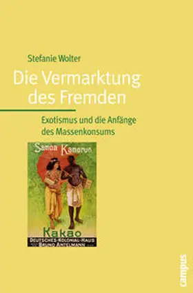 Wolter |  Die Vermarktung des Fremden | Buch |  Sack Fachmedien