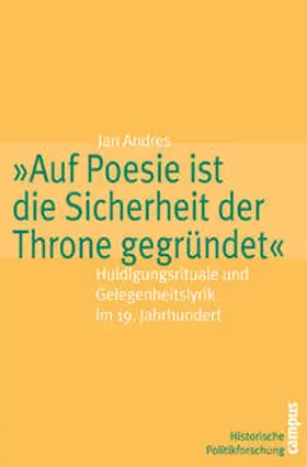 Andres |  »Auf Poesie ist die Sicherheit der Throne gegründet« | Buch |  Sack Fachmedien