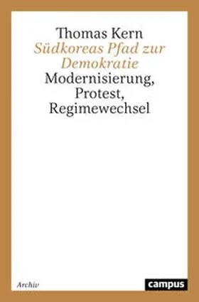 Kern | Südkoreas Pfad zur Demokratie | Buch | 978-3-593-37862-6 | www.sack.de