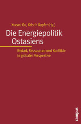 Gu / Kupfer | Energiepolitik Ostasiens | Buch | 978-3-593-37971-5 | sack.de