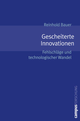 Bauer | Gescheiterte Innovationen | Buch | 978-3-593-37973-9 | sack.de