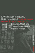 Weinhauer / Requate / Haupt |  Terrorismus in der BRD | Buch |  Sack Fachmedien