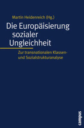 Heidenreich | Europäisierung soz. Ungleichheit | Buch | 978-3-593-38040-7 | sack.de