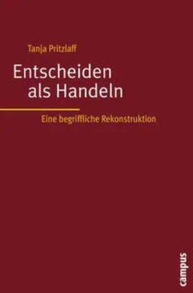 Pritzlaff |  Entscheiden als Handeln | Buch |  Sack Fachmedien