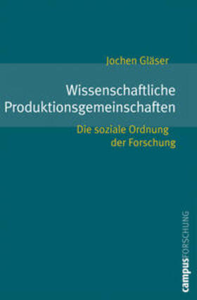 Gläser | Wissenschaftliche Produktionsgemeinschaften | Buch | 978-3-593-38186-2 | sack.de