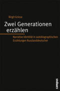 Griese |  Zwei Generationen erzählen | Buch |  Sack Fachmedien