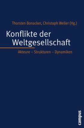 Bonacker / Weller | Konflikte der Weltgesellschaft | Buch | 978-3-593-38226-5 | sack.de