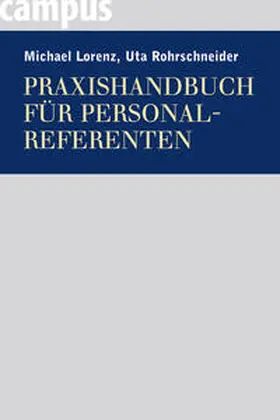 Lorenz / Rohrschneider |  Praxishandbuch für Personalreferenten | Buch |  Sack Fachmedien