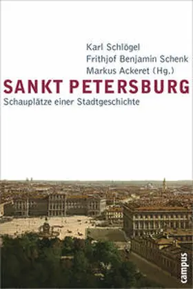 Schlögel / Schenk / Ackeret | Sankt Petersburg | Buch | 978-3-593-38321-7 | sack.de