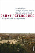 Schlögel / Schenk / Ackeret |  Sankt Petersburg | Buch |  Sack Fachmedien