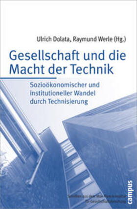 Dolata / Werle |  Gesellschaft und die Macht der Technik | Buch |  Sack Fachmedien