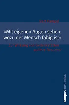 Pampel |  Mit eigenen Augen sehen, wozu der Mensch fähig ist | Buch |  Sack Fachmedien