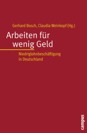Bosch / Weinkopf | Arbeiten für wenig Geld | Buch | 978-3-593-38429-0 | sack.de
