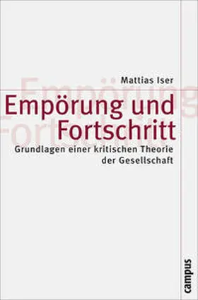 Iser |  Empörung und Fortschritt | Buch |  Sack Fachmedien