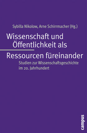 Nikolow / Schirrmacher |  Wissenschaft und Öffentlichkeit als Ressourcen füreinander | Buch |  Sack Fachmedien