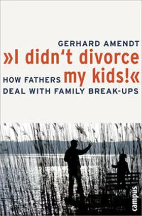 Amendt |  I didn't divorce my kids! | Buch |  Sack Fachmedien