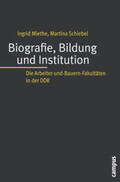 Miethe / Schiebel |  Biografie, Bildung und Institution | Buch |  Sack Fachmedien