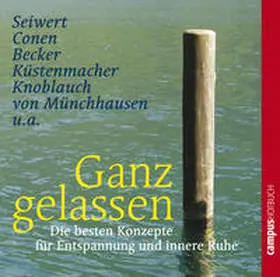 Seiwert / Becker / Conen |  Ganz gelassen | Sonstiges |  Sack Fachmedien