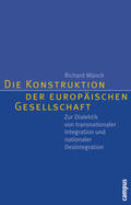 Münch |  Die Konstruktion der europäischen Gesellschaft | Buch |  Sack Fachmedien