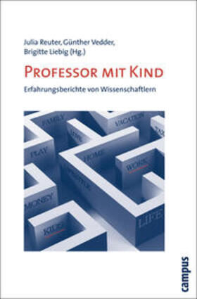 Reuter / Vedder / Liebig | Professor mit Kind | Buch | 978-3-593-38661-4 | sack.de