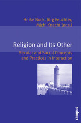 Bock / Feuchter / Knecht |  Religion and Its Other | Buch |  Sack Fachmedien