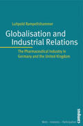 Rampeltshammer |  Globalisation and Industrial Relations | Buch |  Sack Fachmedien