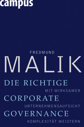 Malik |  Die richtige Corporate Governance | Buch |  Sack Fachmedien